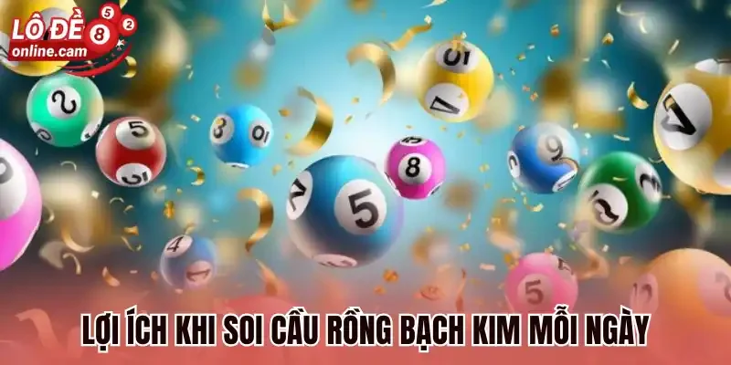 Lợi ích khi soi cầu rồng bạch kim mỗi ngày