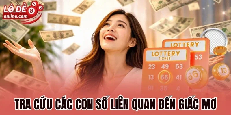 Tra cứu các con số liên quan đến giấc mơ
